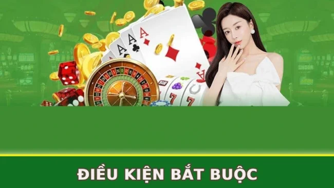 dieu-kien-bat-buoc