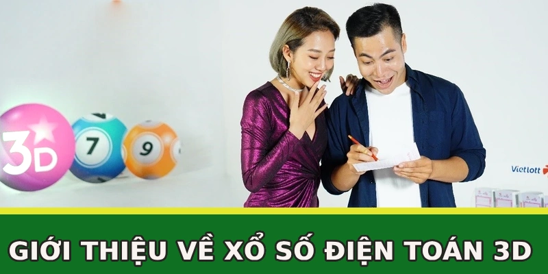 gioi-thieu-ve-xo-so-dien-toan-3d