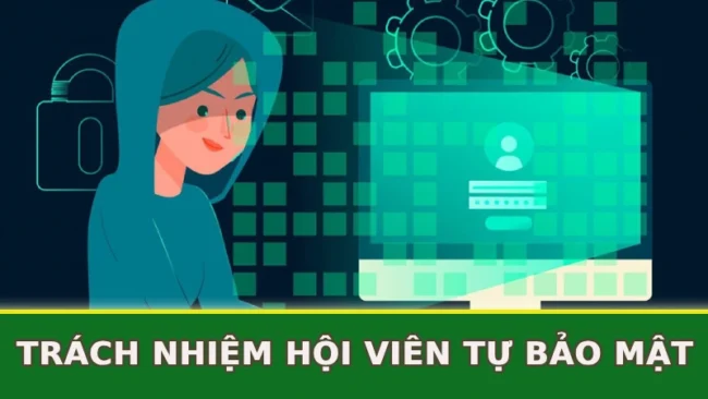 trach-nhiem-hoi-vien-phai-tu-bao-mat